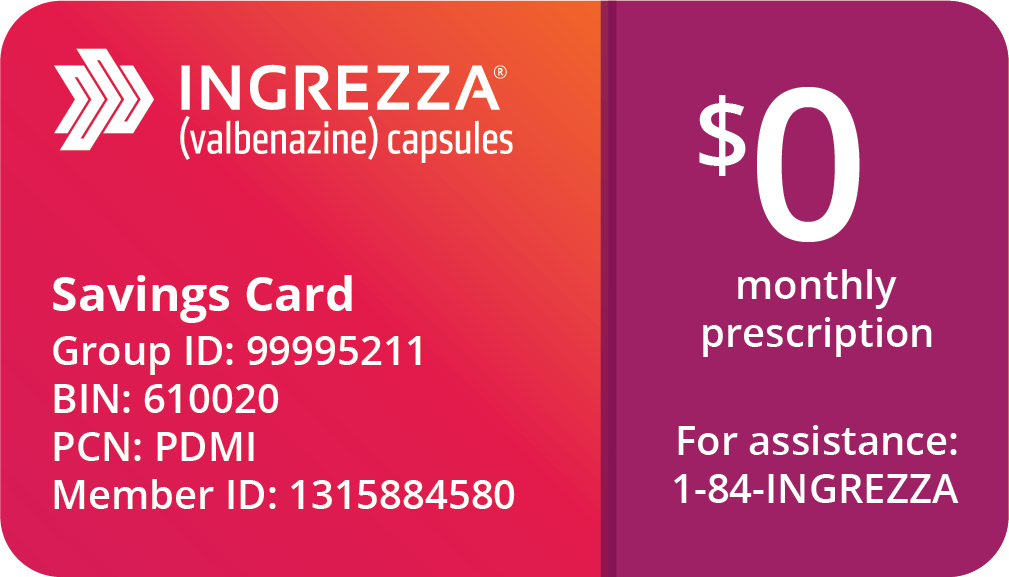 INGREZZA® Savings Card